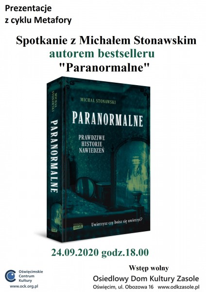 Spotkanie z Michałem Stonawskim - autorem książkowego bestsellera pt. Paranormalne 