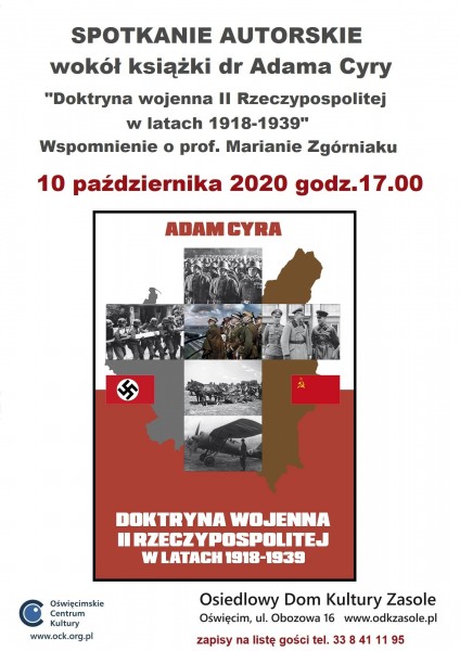 10 października 2020 roku o godz. 17:00 spotkanie z dr Adamem Cyrą - autorem książki Doktryna wojenna II Rzeczypospolitej w latach 1918-1939