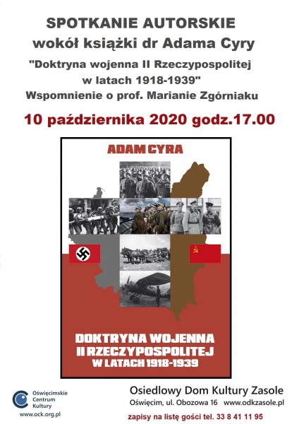 10 października 2020 roku o godz. 17:00 spotkanie z dr Adamem Cyrą - autorem książki Doktryna wojenna II Rzeczypospolitej w latach 1918-1939