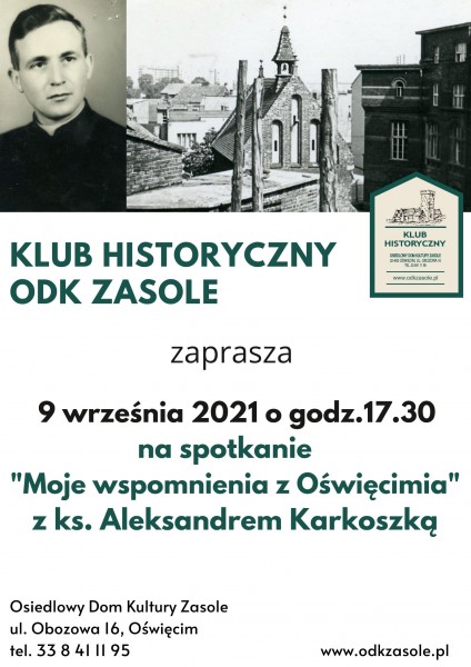 Plakat przedstawiający stare czarno-białe zdjęcie portretowe księdza, na drugim freagment miasta z widoczną wieżą kościelną, tytuł na białym tle: Klub Historyczny ODK Zasole