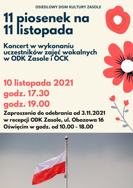 Plakat przedstawiający fotografię powiewającej biało-czerwonej flagi na maszcie, w tle ciemne chmury. U góry plakatu rysunki czerwonych kwiatów. Tytuł 11 piosenek na 11 listopada