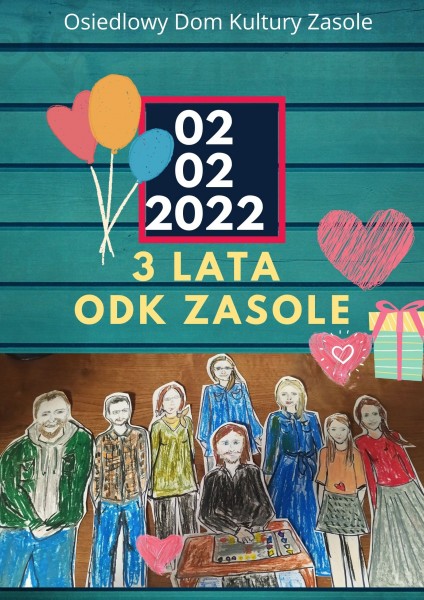 Plakat przedstawiający rysowanych pracowników ODK Zasole, namalowane czerwone serca oraz kolorowe baloniki