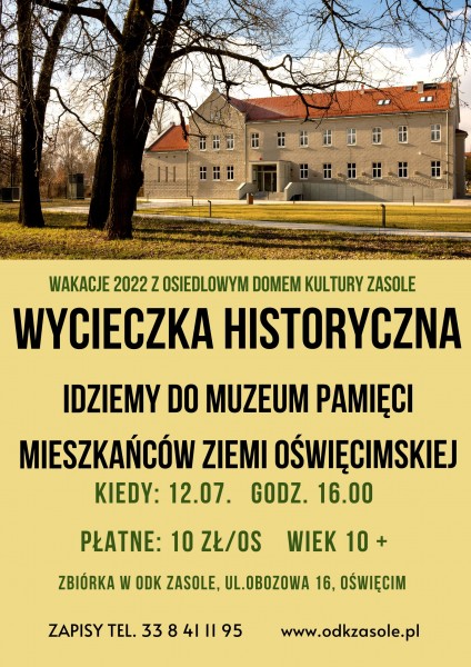 Wakacje 2022 z ODK Zasole - Wycieczka historyczna do MPMZO