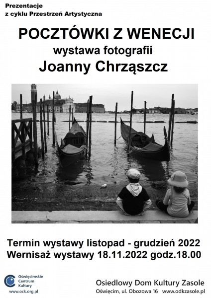 Pocztówki z Wenecji - wystawa fotografii Joanny Chrząszcz