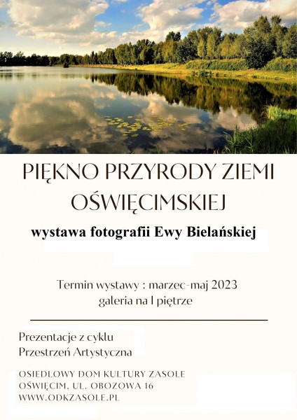 Piękno przyrody Ziemi Oświęcimskiej. Wystawa fotografii Ewy Bielańskiej 