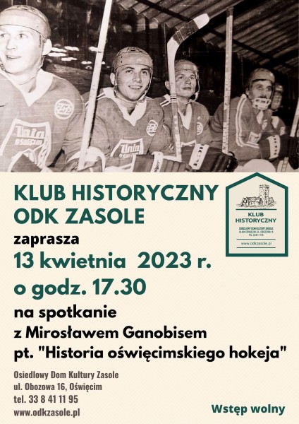 Klub Historyczny ODK Zasole - Spotkanie z Mirosławem Ganobisem pt. 